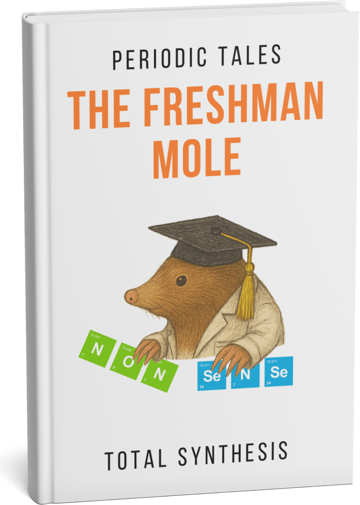 Satirical chemistry book - Periodic Tales: The Freshman Mole